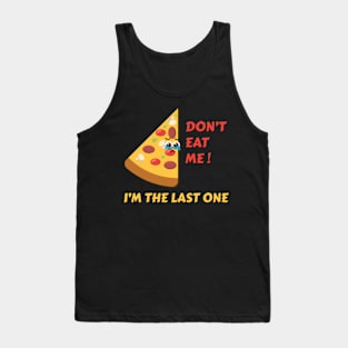 Don't Eat Me! The Lovable Pizza Slice Artwork Tank Top